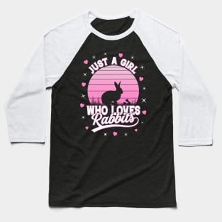 Just A Girl Who Loves Rabbits Baseball T-Shirt